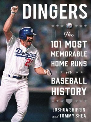 cover image of Dingers: the 101 Most Memorable Home Runs in Baseball History